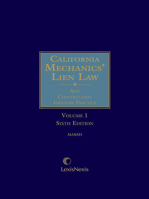 cover image of California Mechanics' Lien Law and Construction Industry Practice